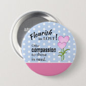 Blüh in der Liebe - Mitgefühl 3" Runder Button (Vorne & Hinten)