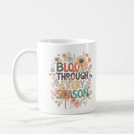 Blühe Durch Jede Jahreszeit Boho Kaffeetasse (Links)