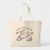 Blühe in Deiner Eigenen Zeit Bunny-Tasche Jumbo Stoffbeutel (Vorne)