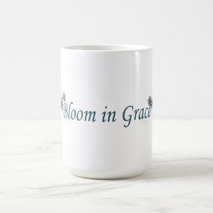 Blühe in Gnade Tasse