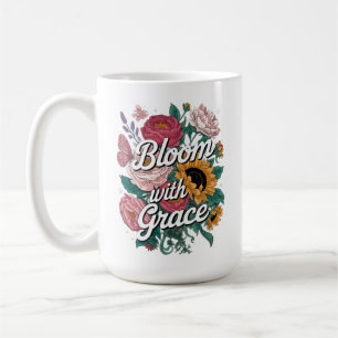 Blühe mit Anmut  Kaffeetasse