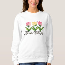 Blühe mit Freude Rosa Tulpen Floral Sweatshirt