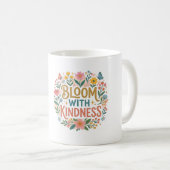 Blühe mit Freundlichkeit Blumen-Kaffeetasse Kaffeetasse (VorderseiteRechts)
