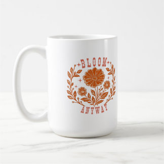 Blühe trotzdem kaffeetasse