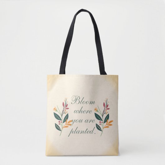 'Blühe, wo du gepflanzt bist' Botanisch Tasche (Vorderseite)