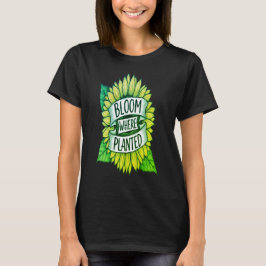 Blühe, wo du gepflanzt bist Sonnenblumen T-Shirt |