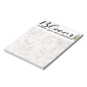 Blühe, wo du gepflanzt wurdest notizblock