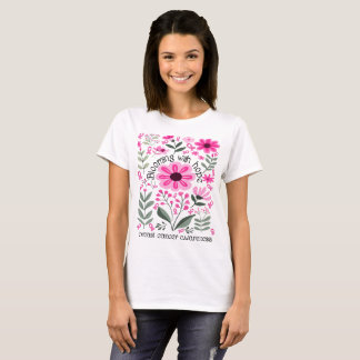 Blühen mit Hoffnung für ein Brustkrebs-Bewusstsein T-Shirt