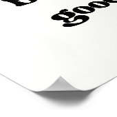 Blühen, wo die guten Stimmung wächst Poster (Ecke)