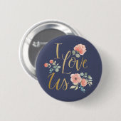 Blühende Liebe des Freuden-Blau-| I wir Button (Vorne & Hinten)