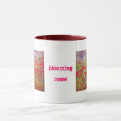 blühende Rosen (Slogan) Tasse (Zentrum)