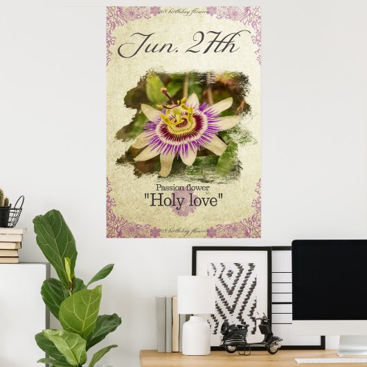Blume am 27. Juni "Passion Blume" Poster (Heimbüro)
