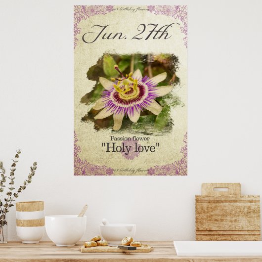 Blume am 27. Juni "Passion Blume" Poster (Küche)
