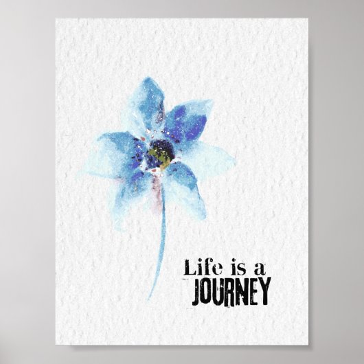 Blume Aquarellleben ist eine Reise Poster (Vorne)