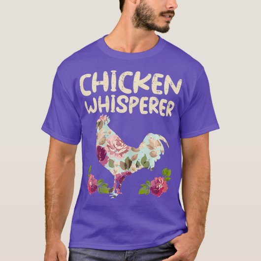 Blume "Chicken Whisperer" T-Shirt (Vorderseite)