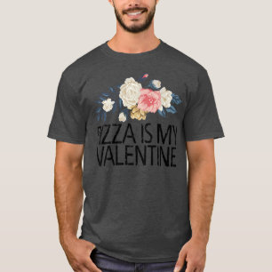 Blume der Blumen Niedliche Liebe Funny Pizza ist m T-Shirt