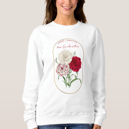 Blume der Geburt Januar Geburtsstunde Nelke Sweatshirt (Vorderseite)