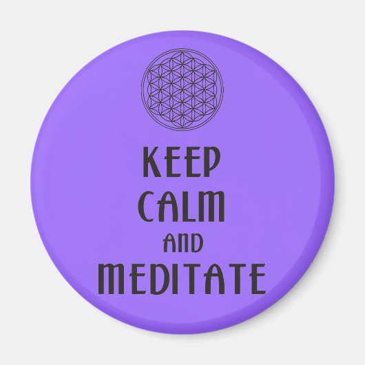 Blume des Lebens - BEHALTEN KALM und MEDITAT Magnet (Vorne)