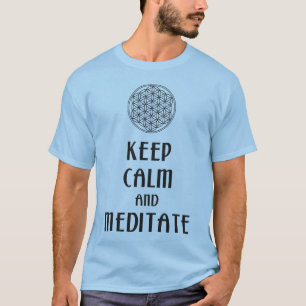 Blume des Lebens - BEHALTEN KALM und MEDITAT T-Shirt