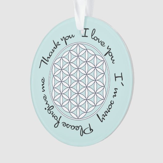 Blume des Lebens Ho'oponopono Ornament (Vorderseite)