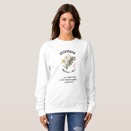 Blume Dezember Christlich Sweatshirt (Vorne ganz)
