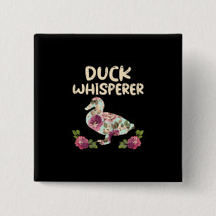 Blume Duck Whisperer Funny Farm Animal Button