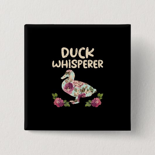 Blume Duck Whisperer Funny Farm Animal Button (Vorderseite)