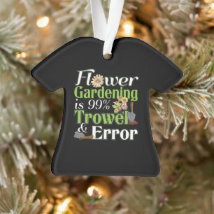 Blume Garening Trowel Error - Gardener Puff Ornament