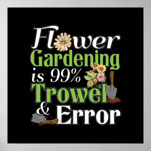 Blume Garening Trowel Error - Gardener Puff Poster (Vorne)
