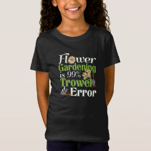 Blume Garening Trowel Error - Gardener Puff T-Shirt