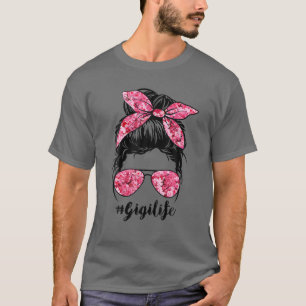 Blume Gigi Life Messy Bun Haare Brille Pink Mothe T-Shirt