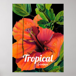 Blume Hibisken Tropical Summer Zitat Poster