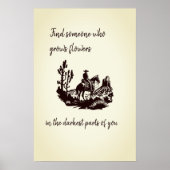 Blume in den dunkelsten Teilen von euch Poster (Vorne)