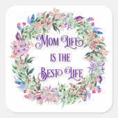 Blume Kraut Mama Leben ist das beste Leben Quadratischer Aufkleber (Vorderseite)