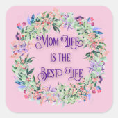 Blume Kraut Mama Leben ist das beste Leben Quadratischer Aufkleber (Vorderseite)