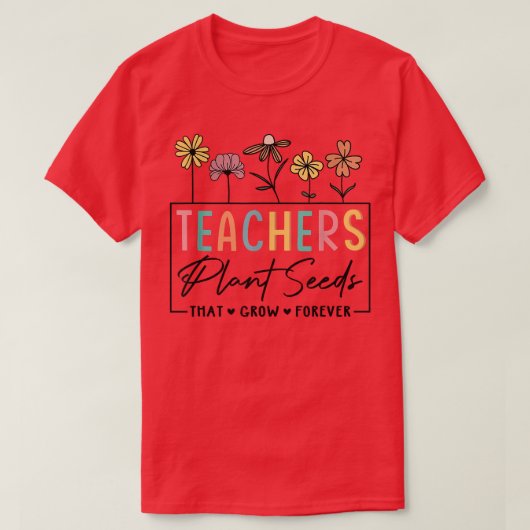 Blume Lehrer Lehrer Pflanze Samen, die zu wachsen T-Shirt (Design vorne)