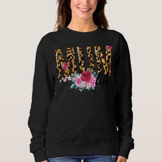 Blume Leopard Print Mum Life Mother Day Women Sweatshirt (Vorderseite)
