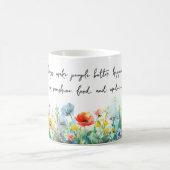 Blume machen Menschen immer besser, glücklicher Ta Kaffeetasse (Mittel)