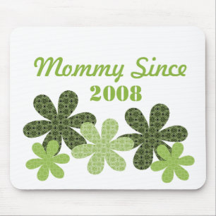 Blume Mommy seit Mousepad, grün Mousepad