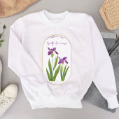 Blume Monat Februar Geburtstag Iris Sweatshirt