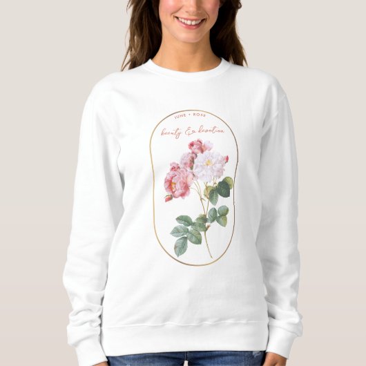 Blume Monat Juni Geburtstag Rose Sweatshirt (Vorderseite)