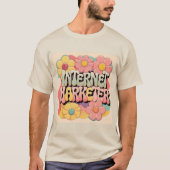 Blume Power Internet Marketer T - Shirt (Vorderseite)