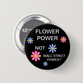 BLUME POWER NICHT WALL STREET POWER ! BUTTON (Vorne & Hinten)