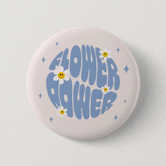 Blume Power Slogan Button (Vorderseite)
