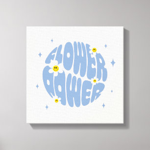 Blume Power Slogan Leinwanddruck