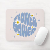 Blume Power Slogan Mousepad (Mit Mouse)