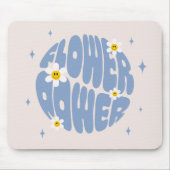 Blume Power Slogan Mousepad (Vorne)