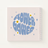 Blume Power Slogan Notizblock (Rückseite)
