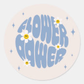 Blume Power Slogan Runder Aufkleber (Vorderseite)
