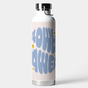 Blume Power Slogan Trinkflasche